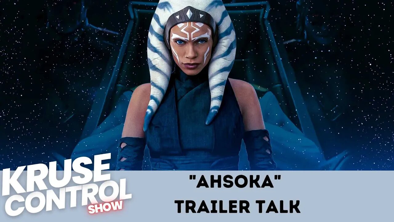 Ahsoka Trailer Talk!