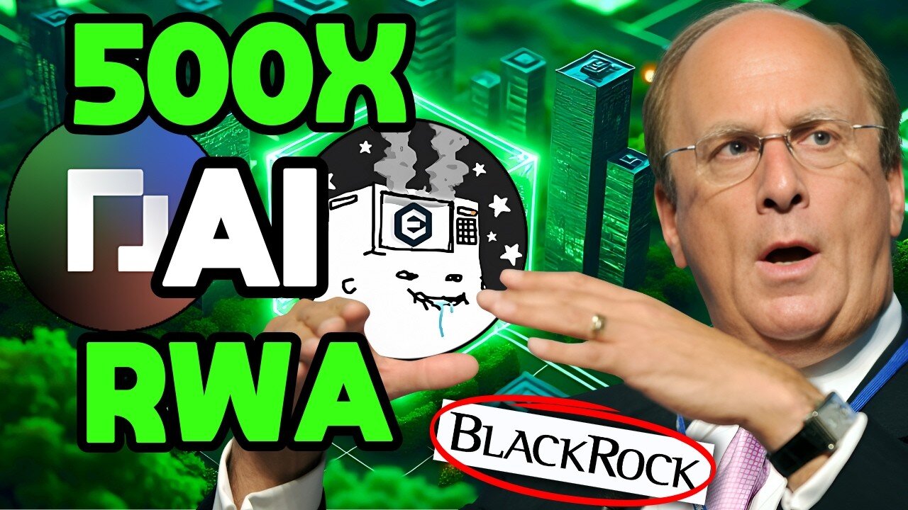 Top 10 RWA And AI Crypto Altcoins To 100X-500X By 2025 (BLACKROCK IS INVESTING!)