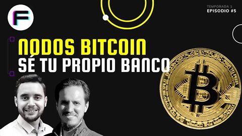 Sé tu Propio Banco con Un Nodo de Bitcoin | Futurovers #T1EP5