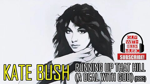 KATE BUSH | RUNNING UP THAT HILL (A DEAL WITH GOD) (1985)