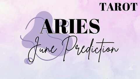 ARIES June 2023 Tarot Prediction (Sun/Moon/Rising)