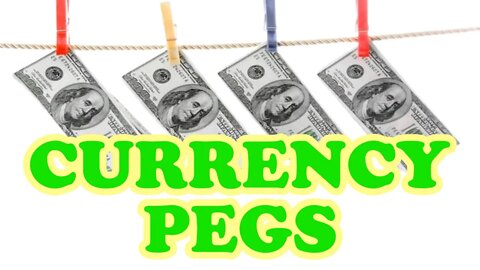 Currency Pegs