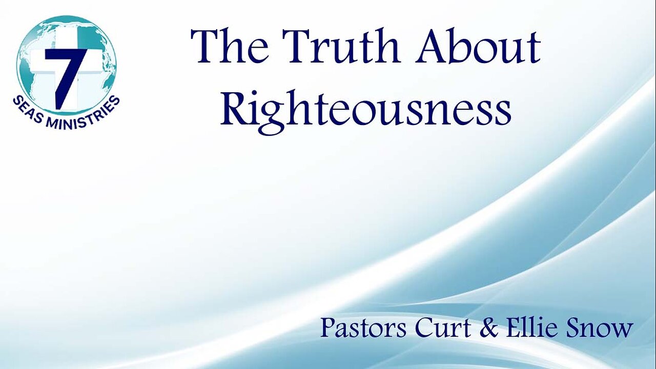 The Truth About Righteousness