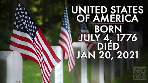 Rest In Peace: United States of America, Born July 4, 1776 - Died Jan 20, 2021
