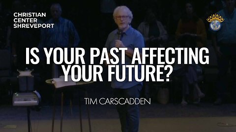 Is Your Past Affecting Your Future? | Tim Carscadden | Sunday Morning Celebration | 9/3/2023