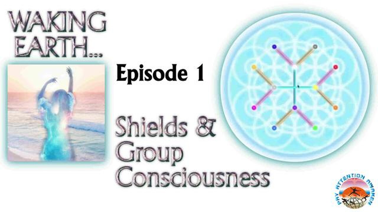 Ian Parkes 'Waking Earth' - Episode 1 - Shields & Group Consciousness