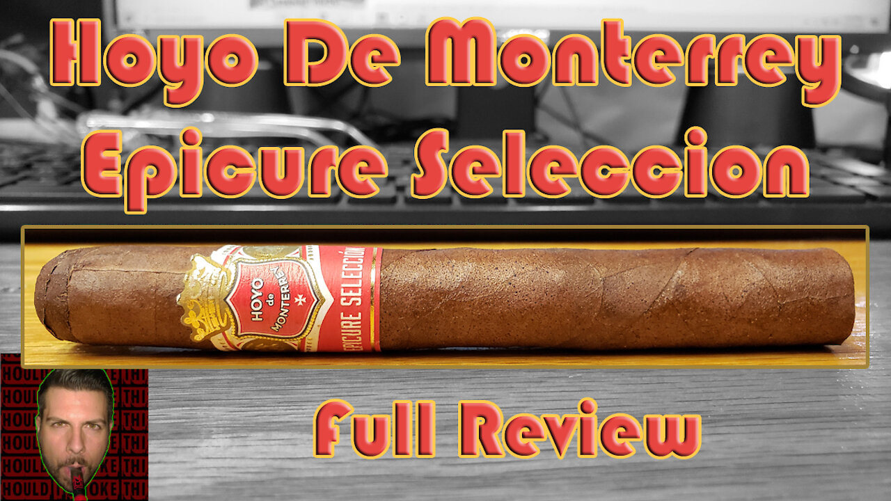 Hoyo De Monterrey Epicure Seleccion (Full Review) - Should I Smoke This