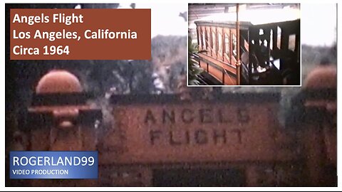 Angels Flight Circa 1964