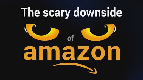 The scary downside of Amazon | www.kla.tv/13357