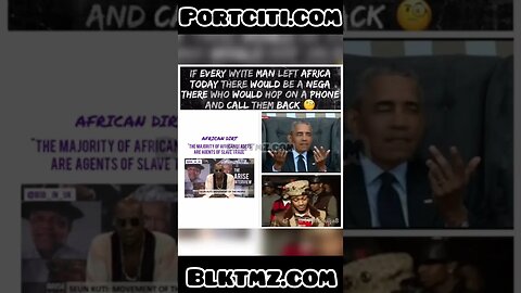 African will never change because Africans love the YT Man more than their own ppl !