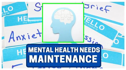 Mental Health NEEDS Maintenance