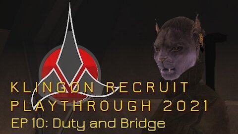 Klingon Recruit Playthrough EP 10: Duty and Bridge Officers