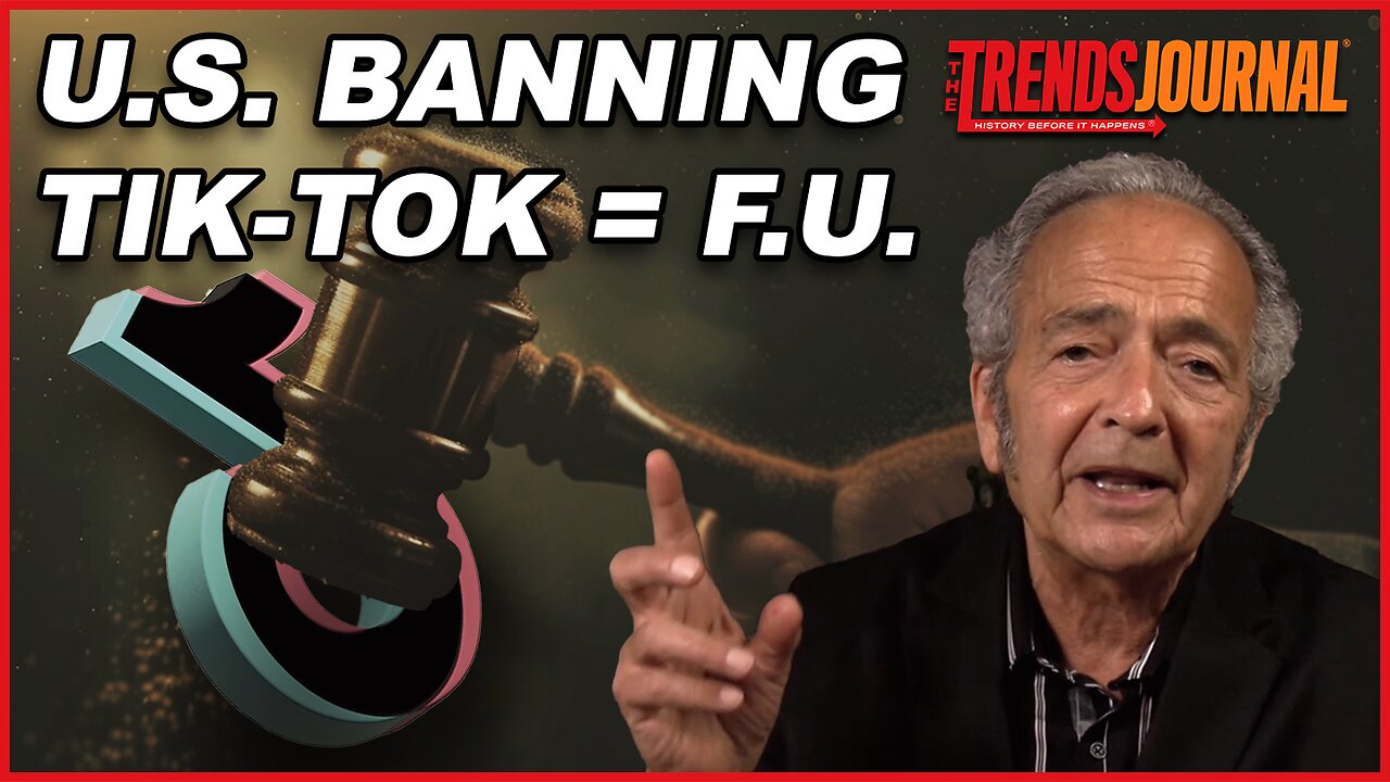 U.S. BANNING TIK-TOK = F.U.