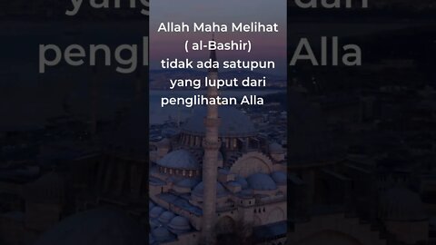 ALLAH MAHA MELIHAT(AL-BASHIR)