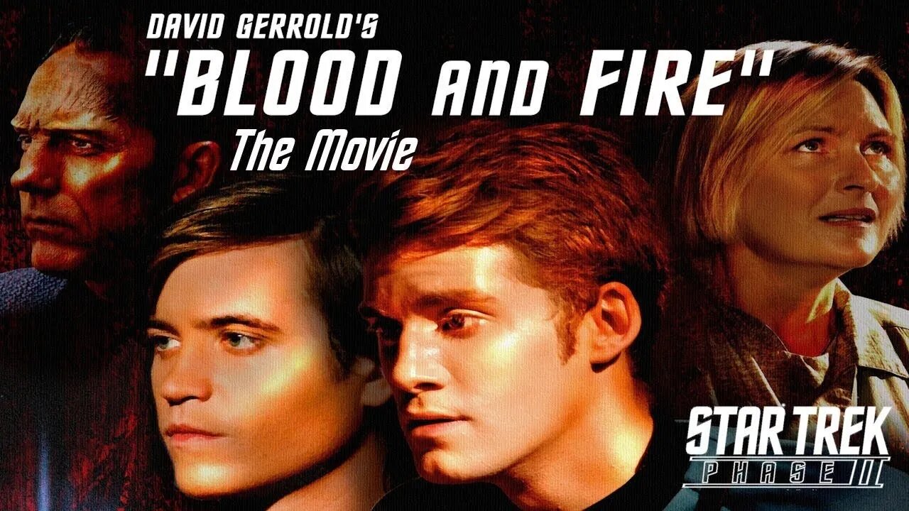 MONDAY NIGHT FAN FILM VIEWING PARTY - Star Trek New Voyages - "Blood and Fire"