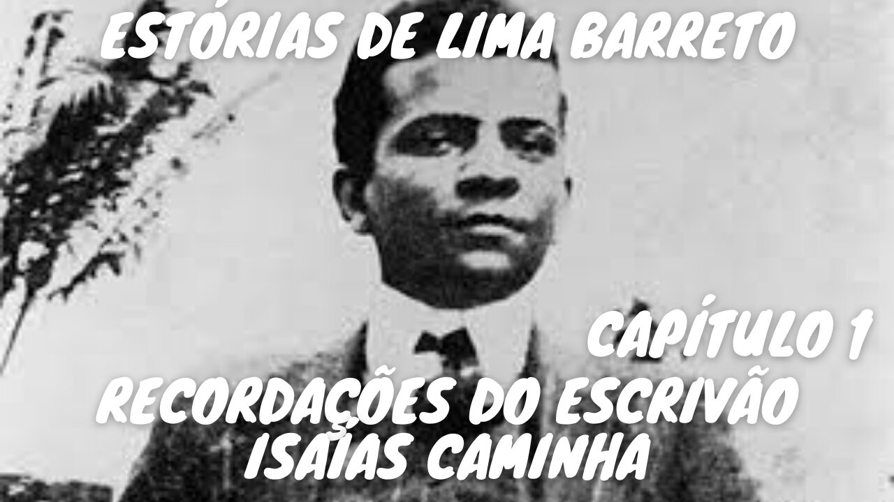 RECORDAÇÕES DO ESCRIVÃO ISAÍAS CAMINHA - CAP 1