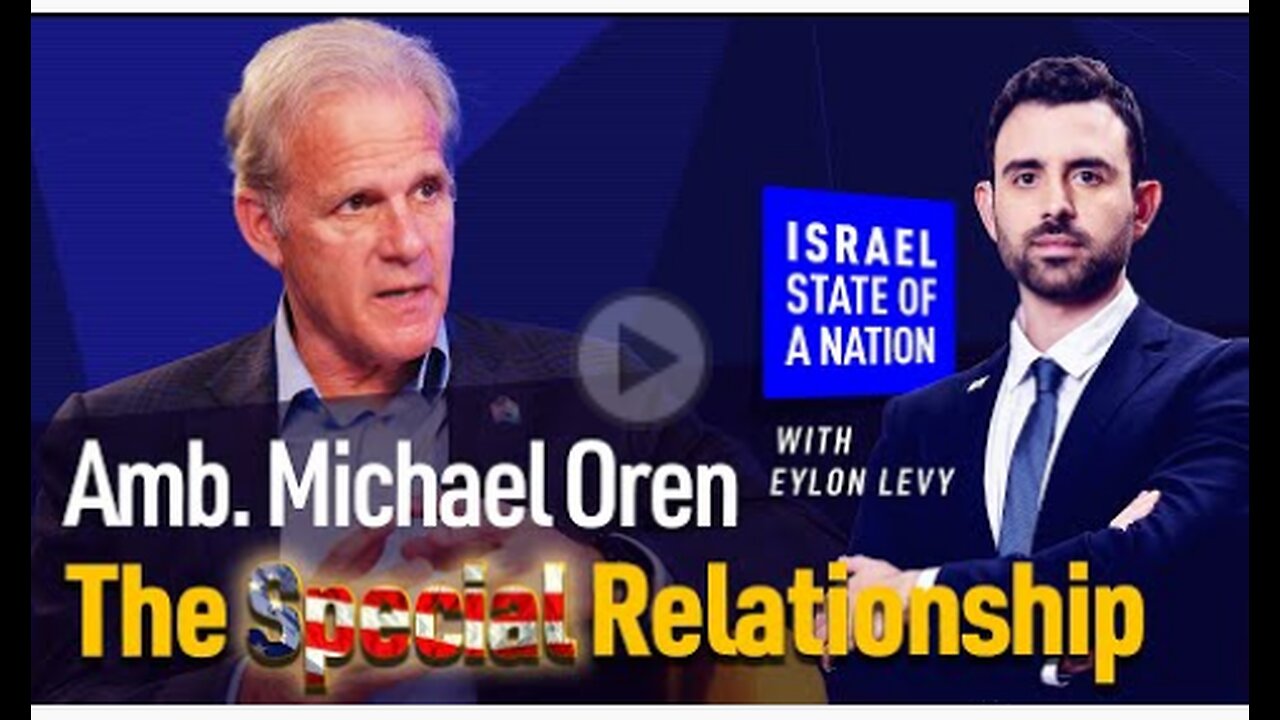 Should Israel Break Free? Amb. Michael Oren's Inside View of US-Israel Diplomacy