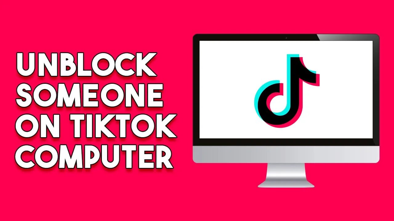 How To Unblock Someone On Tiktok On Computer