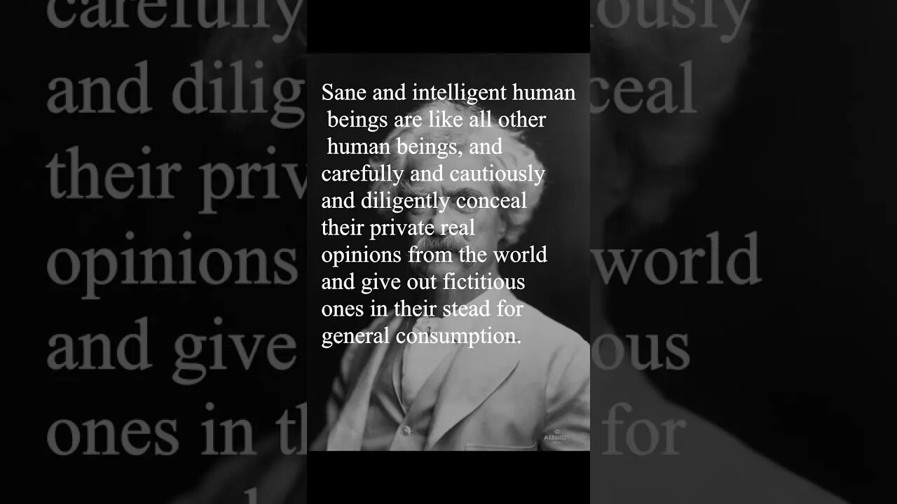 Mark Twain Quote - Sane and intelligent human beings are...