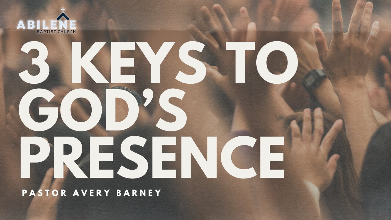 3 Keys of God's Presence (Full Service) | Pastor Avery Barney