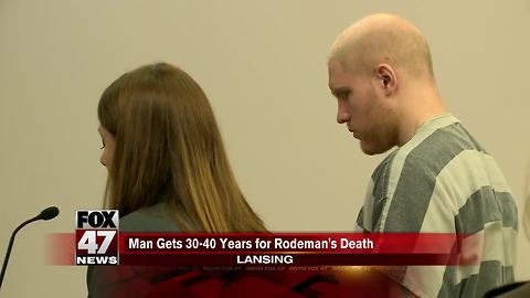 UPDATE: Grant Taylor sentenced for death of Lansing firefighter Dennis Rodeman