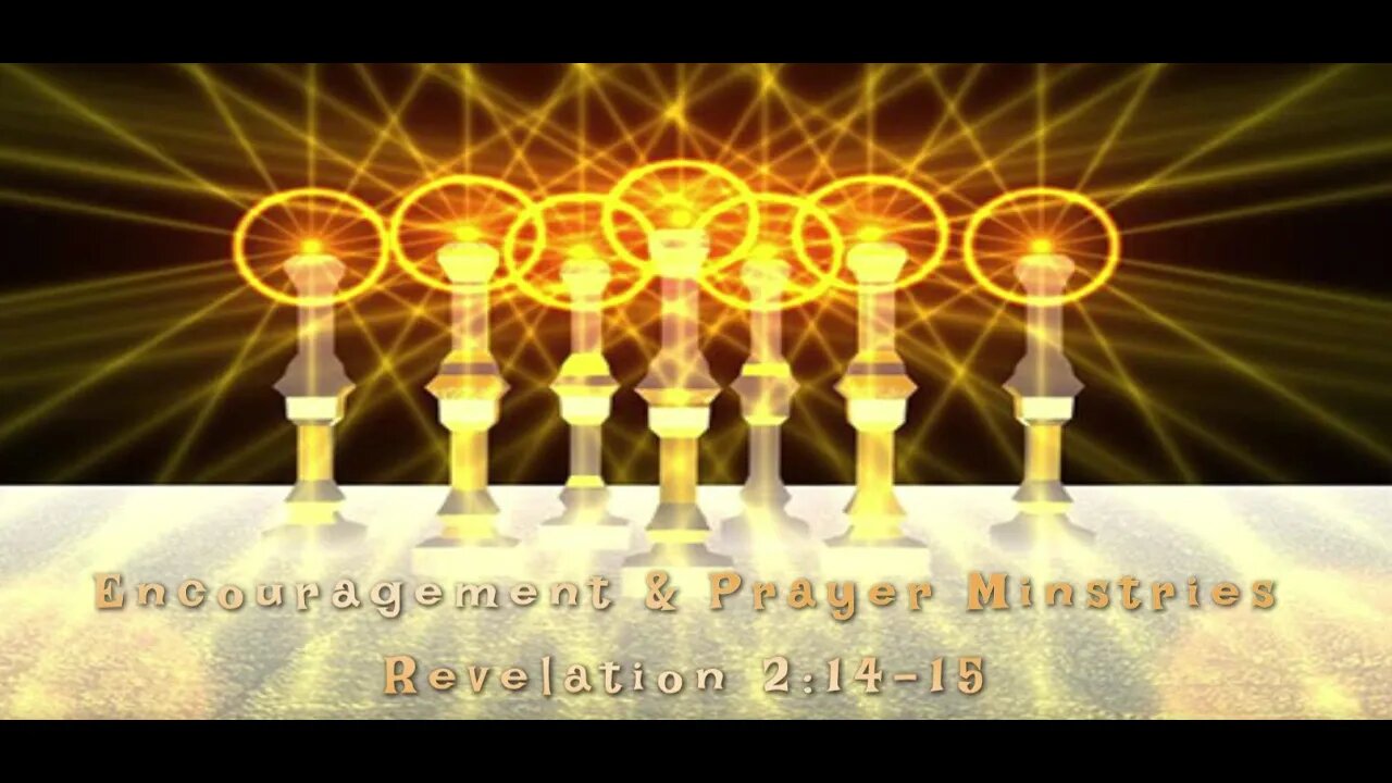 Encouragement & Prayer Ministries - Revelation 2:14-15