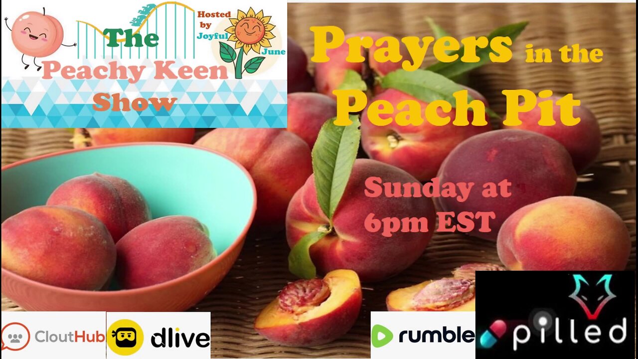 The Peachy Keen Show- Episode 78- Prayers in the Peach Pit