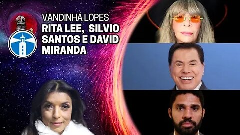 VANDINHA: RITA LEE, SILVIO SANTOS E DAVID MIRANDA| PLANETA STUDIOS