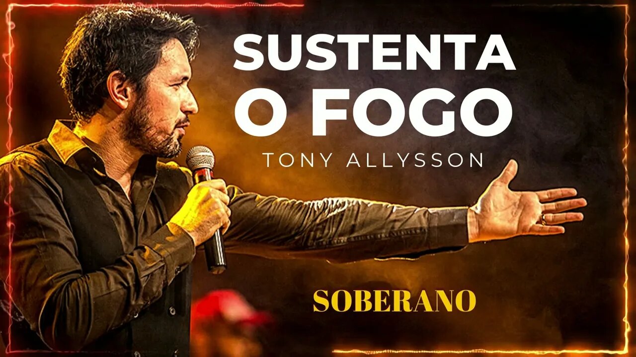 TONY ALLYSSON (SUSTENTA O FOGO | 2016) 04. Soberano ヅ