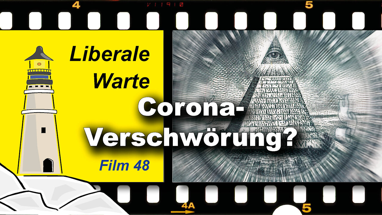 Corona-Verschwörung? (Liberale Warte 48)