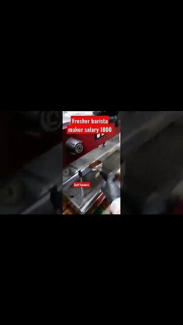 Fresher barista maker salary 1800 #virul #gulfvacancy #job #shortsvideo