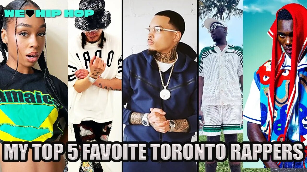 Friday's Top 5 FAVORITE Toronto Rappers