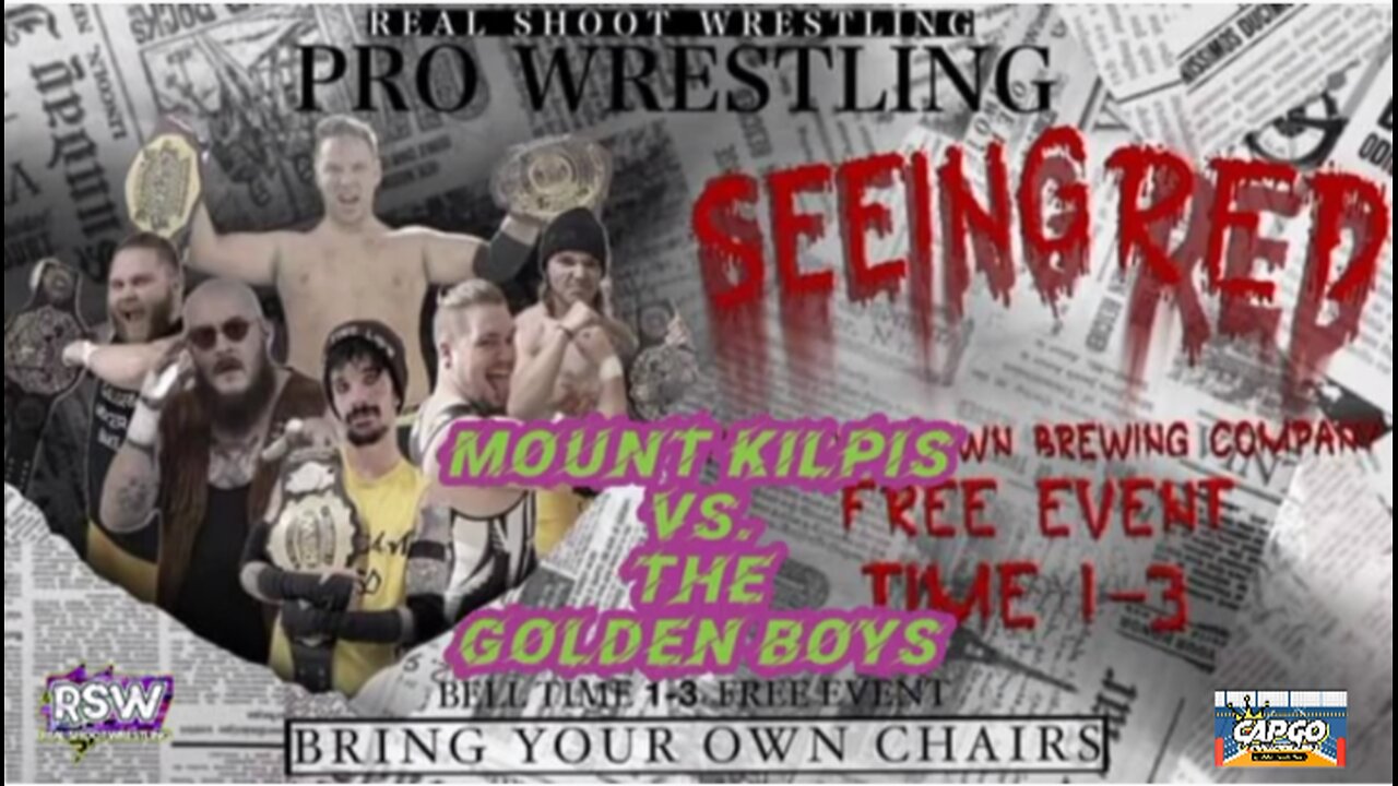 MOUNT KILPIS vs. THE GOLDEN BOYS!! RSW SEEING RED!!!