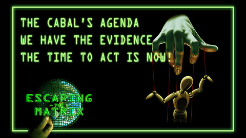 The cabal's agenda – We have the evidence – The time to act is now! (August 02nd 2021)