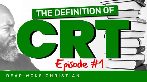 What is the definition of "Critical Race Theory"?