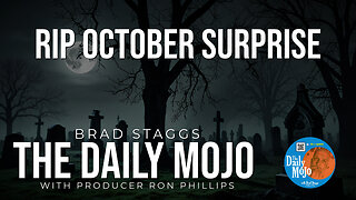 RIP October Surprise - The Daily MoJo 102324