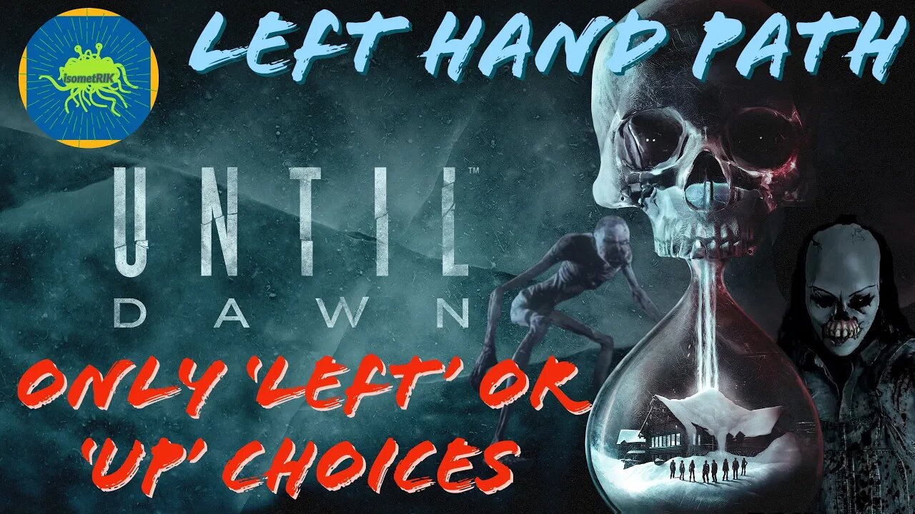 Until Dawn - LEFT HAND PATH! #untildawn