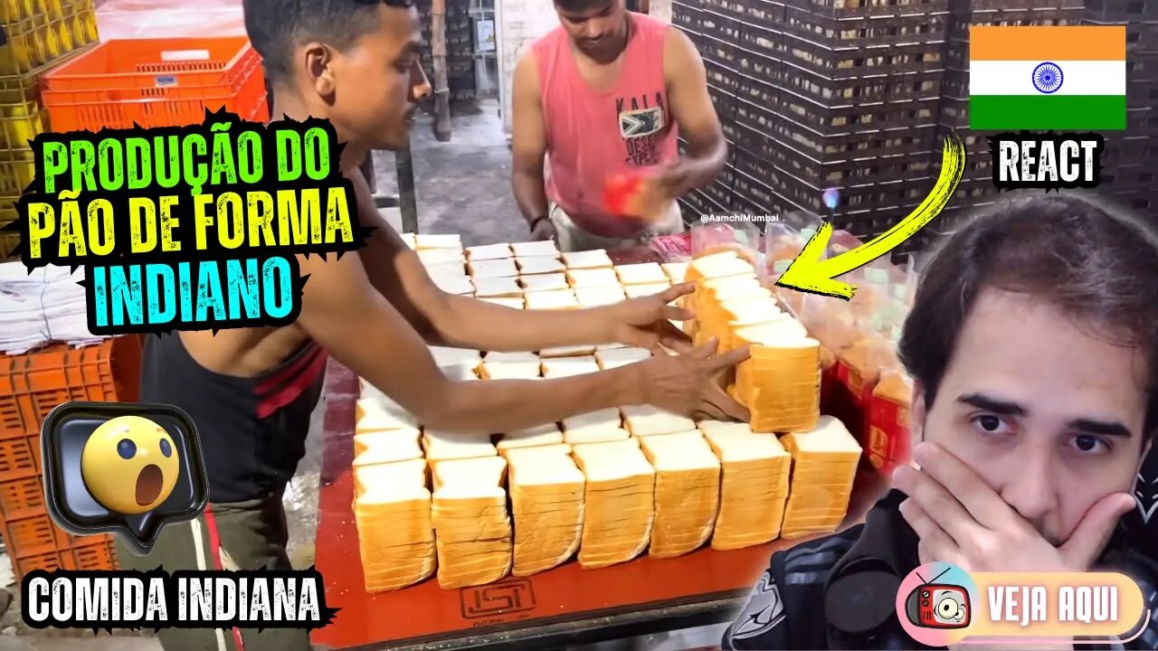 CONHEÇA A PRODUÇÃO DE PÃES DE FORMA NA ÍNDIA! Reagindo a COMIDAS DE RUA INDIANAS | Veja Aqui Reacts