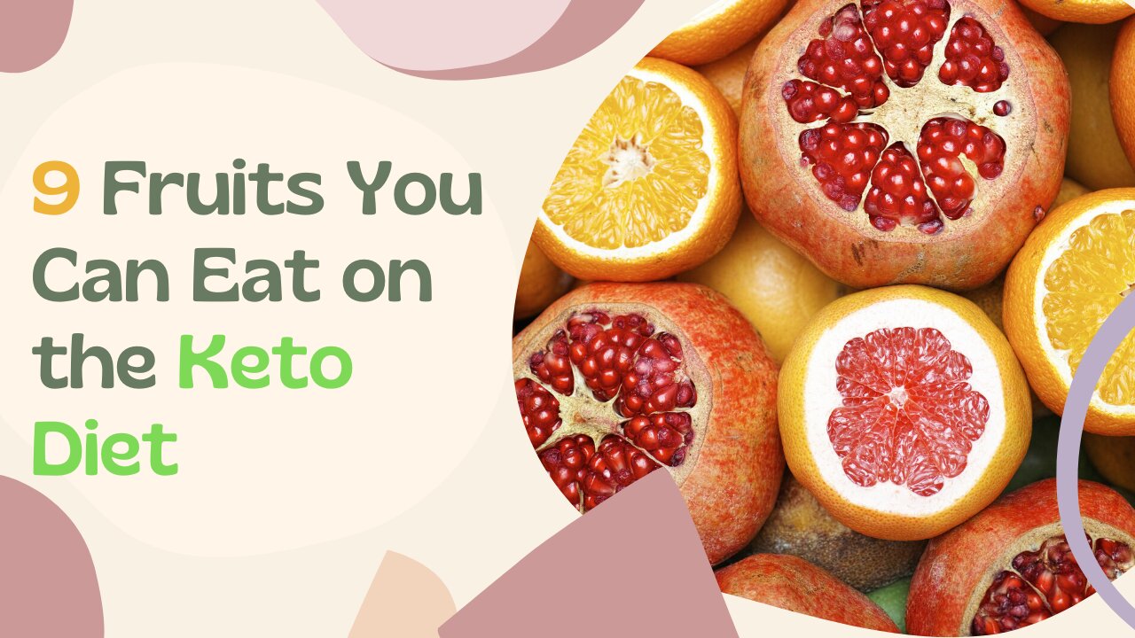 Top 9 Fruits You Can Actually Eat on the Keto Diet | Keto Diet | Keto for Weight loss