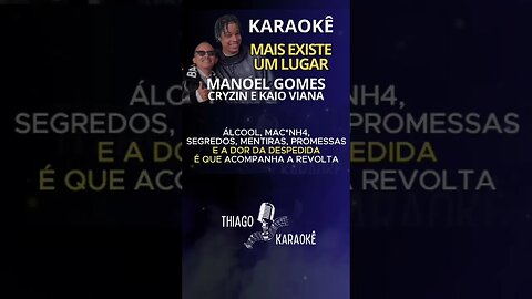 Karaokê - Mais existe um lugar - Manoel Gomes, Cryzin e Kaio Viana #shorts #manoelgomes #trap