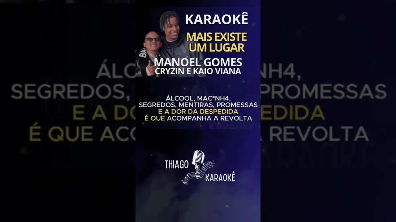 Karaokê - Mais existe um lugar - Manoel Gomes, Cryzin e Kaio Viana #shorts #manoelgomes #trap