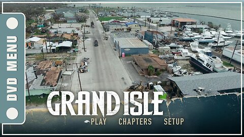 Grand Isle - DVD Menu