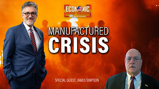 Unmasking a Century-Old Agenda: America's Manufactured Crisis | Guest: James Simpson | Ep 317