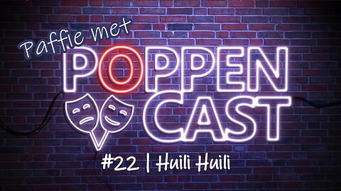 Paffie met PoppenCast #22 | Huilie Huilie