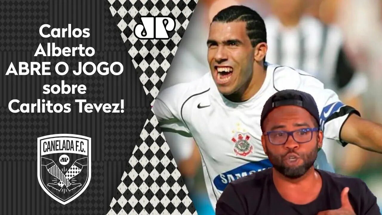 "Eu BRIGUEI com o TEVEZ, mas respeitava ele PRA CA*****!" Carlos Alberto ABRE O JOGO!