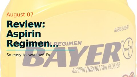 Review: Aspirin Regimen Bayer 81mg Enteric Coated Tablets 300 Count