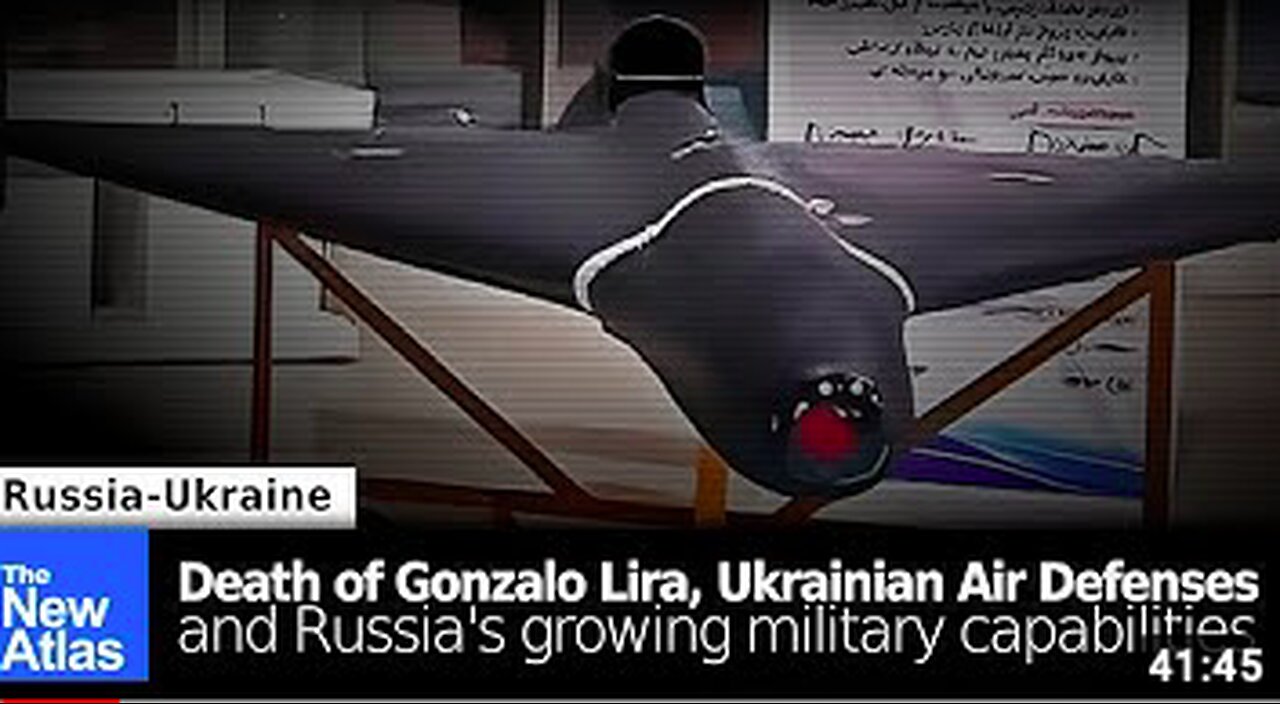 Death of Gonzalo Lira, Crumbling Ukrainian Air Defenses, Growing Russian Military Capabilities