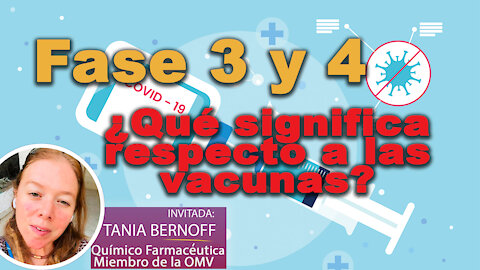 Vacunas ¿Qué significan las fases 3 y 4?