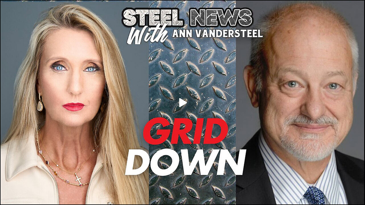 12-9-2024 STEEL NEWS: GRID DOWN – ANOTHER GOVERNMENT AGENCY FAIL?