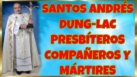 329 SANTOS ANDRÉS DUNG LAC PRESBÍTEROS COMPAÑEROS Y MÁRTIRES 2022. 4K